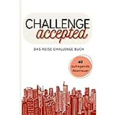 Challenge accepted - Das Reise Challenge Buch: 40 Abenteuer, Platz für Polaroid Bilder, zum ausfüllen für Reisende und sammeln gemeinsamer Erlebnisse