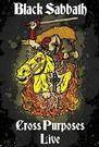 Cross Purposes Live = DVD =