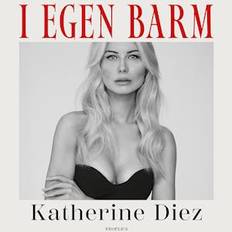 I egen barm - Katherine Diez - Lydbog