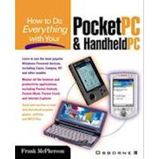 How to Do Everything with Your Pocket PC and Handheld PC
