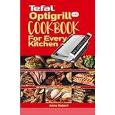 TEFAL Optigrill+ XL Cookbook for Every Kitchen