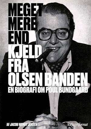 'Meget mere end Kjeld fra Olsen Banden' - Brugt bog - Jacob Wendt Jensen