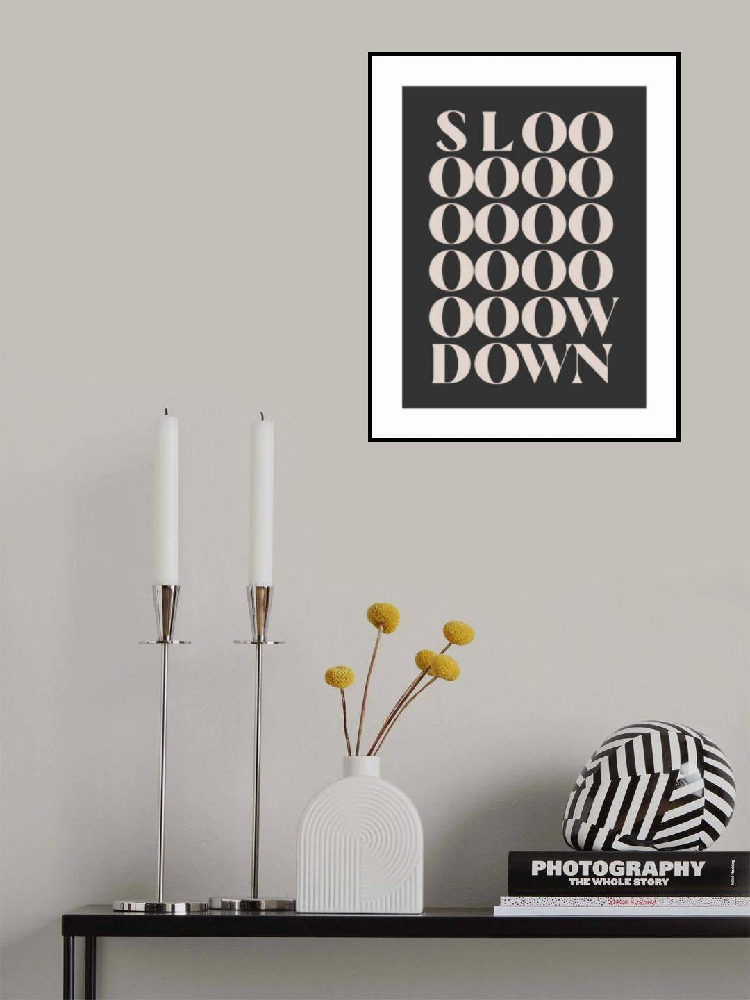 Slowdown Poster och Canvastavla - Poster 50x70 cm
