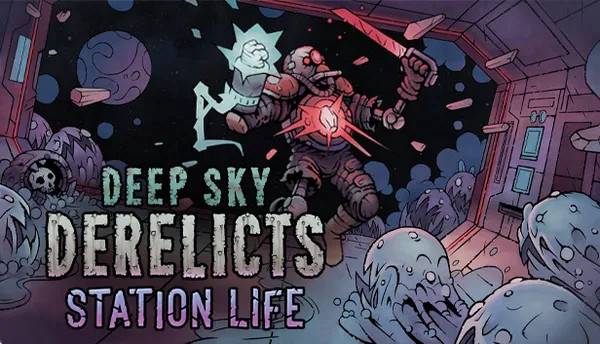 Deep Sky Derelicts - Station Life (Steam).
