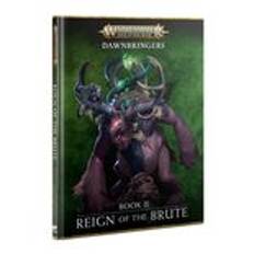 Dawnbringers Book II: Reign of the Brute