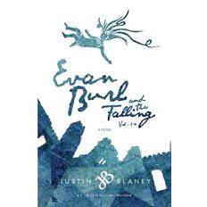 Evan Burl and the Falling, Vol. 1-4 - Justin Blaney - 9781505443448