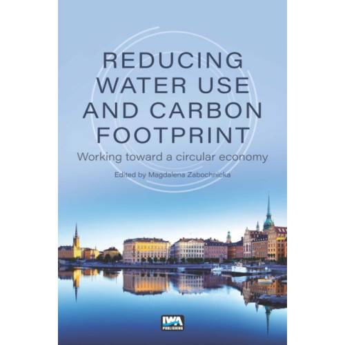 Reducing Water Use and Carbon Footprint (häftad, eng)