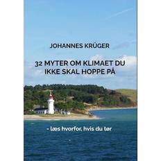 32 MYTER OM KLIMAET DU IKKE SKAL HOPPE PÅ - Johannes Krüger - E-bog