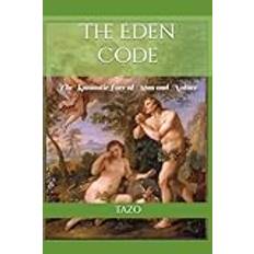 The Eden Code: The Romantic Love of Man and Nature