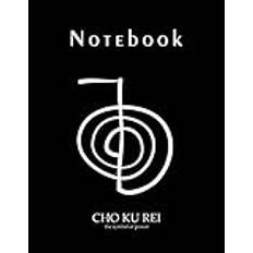 Notebook Reiki. Symbol Reiki CHO KU REI, The Symbol Of Power. An Inspirational Gift Idea. Practical Lined Notebook. To Write, To Draw, Take Notes or ... ALL THE POWER OF THE UNIVERSE HERE AND NOW