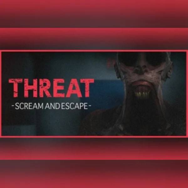 THREAT -SCREAM AND ESCAPE- (PC) Steam Gift - GLOBAL.