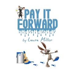 Pay It Forward - Laura Miller - 9781985890237