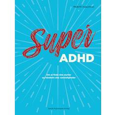 Super ADHD - Majbritt Augustinus - Lydbog