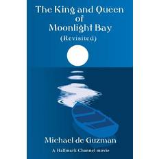 The King and Queen of Moonlight Bay (Revisited) - Michael de Guzman - 9781505388855