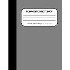 Composition Notebook: Gray | Wide Ruled Paper | 110 Pages | 7-1/2" by 9-3/4" | Conversion Chart Included