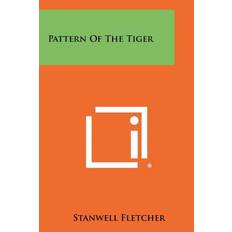 Pattern of the Tiger - Stanwell Fletcher - 9781258383381