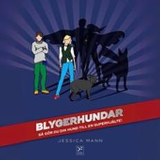 Blygerhundar - så gör du din hund till en superhjälte