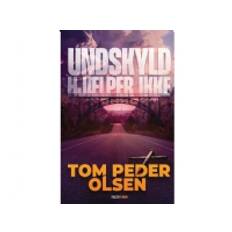 Undskyld hjælper ikke | Tom Peder Olsen