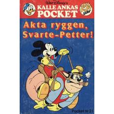 Kalle Ankas Pocket 031 : Akta ryggen, Svarte-Petter! (Beg)