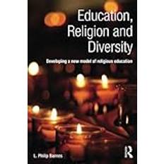 [Education, Religion and Diversity: Developing a new model of religious education] [By: Barnes, L. Philip] [February, 2014]