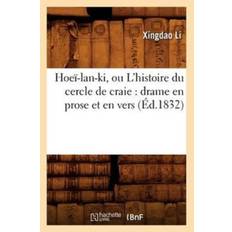 Hoei-lan-ki, ou L'histoire du cercle de craie - Xingdao Li - 9782012673168