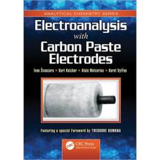 Electroanalysis with Carbon Paste Electrodes - Ivan Svancara - 9781439830192