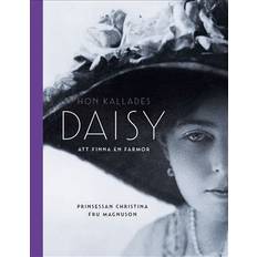 Hon kallades Daisy - Prinsessan Christina Fru Magnuson