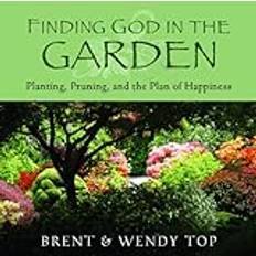 finding-god-in-the-garden-planting-pruning-and-the-plan-of-happiness