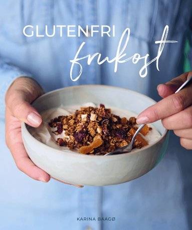 Glutenfri frukost
