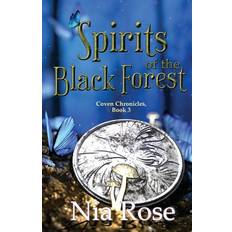 Spirits of the Black Forest - Nia Rose - 9781734827224