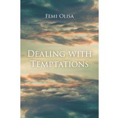 Dealing with Temptations - Femi Olisa - 9781625168610