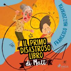 Il Primo Disastroso Libro Di Matt - Francesco Muzzopappa - 9788728023709