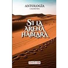 Si la arena hablara: Antología de cuentos