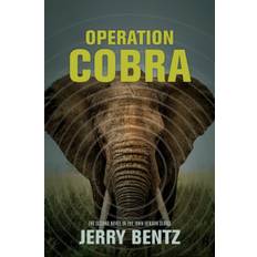 Operation Cobra - Jerry Bentz - 9781039153776