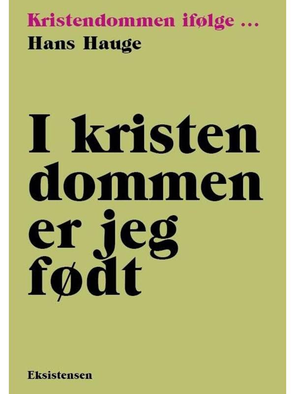 I kristendommen er jeg født - Biografi & Erindring - Hæftet
