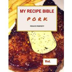 My Recipe Bible - Pork - Matthias Mueller - 9781515397694