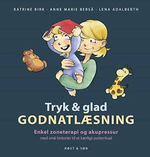 'Tryk og glad godnatlæsning' - Brugt bog - Anne Marie Berså, Katrine Birk og Lena Adalberth