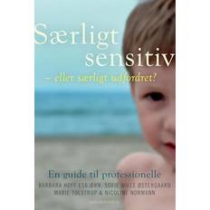 Særligt sensitiv - eller særligt udfordret? - Brugt Bog- Barbara Hoff Esbjørn, Marie Tolstrup, Nicoline Normann og Sofie Wille Østergaard