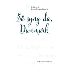 Så syng da, Danmark