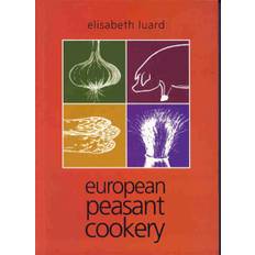 European Peasant Cookery, E-bok
