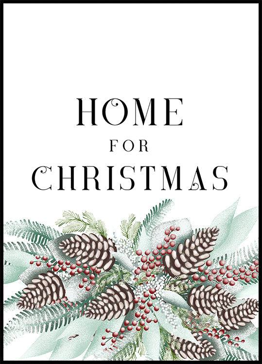 Home for Christmas Poster (100x140cm) - Plakater > Typografiska Posters, Vinter Posters, Botaniska Posters, Jule Postere