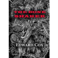 Bone Shaker - Edward Cox - 9781912950225