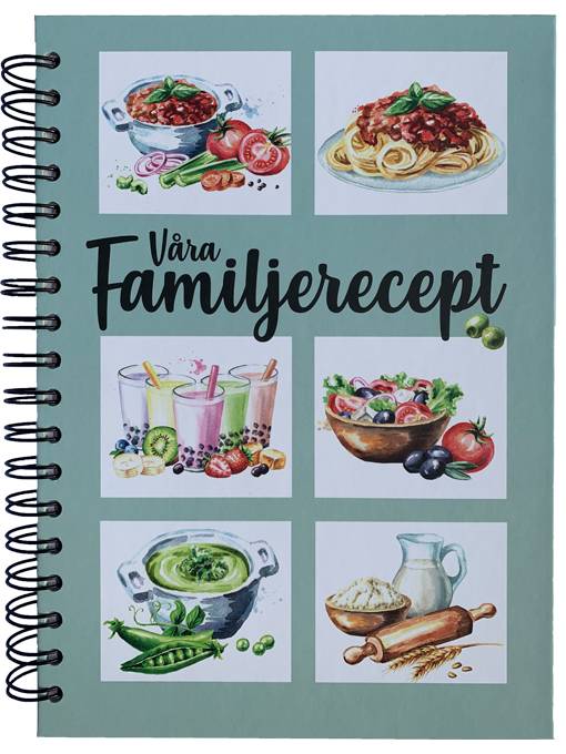Våra Familjerecept – Gör din egen kokbok med DINA recept