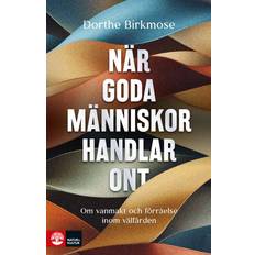 När Goda Människor Handlar Ont