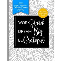 Work Hard - Dream Big - Be Grateful - Relaxing Planner Press - 9798690457891