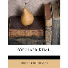 Populaer Kemi... - Odin T Christensen - 9781274252616