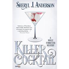 Killer Cocktail - Sheryl J Anderson - 9781937868635