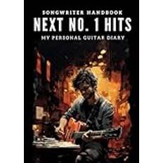 Next No. 1 Hits - Das praktische Songwriter-Notizbuch für kreative Gitarristen: mit 35 doppelseitigen Vorlagen für deine Lieder und inspirierenden Tipps für besseres Songwriting