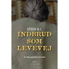 INDBRUD SOM LEVEVEJ - En skruppelløs kvinde bind 1