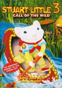 DVD - Stuart Little 3 : Call of the Wild (Beg)